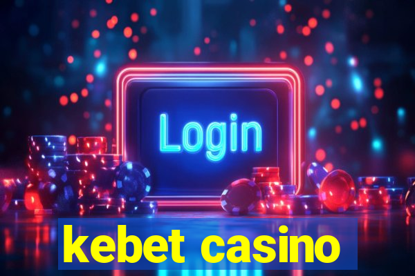 kebet casino